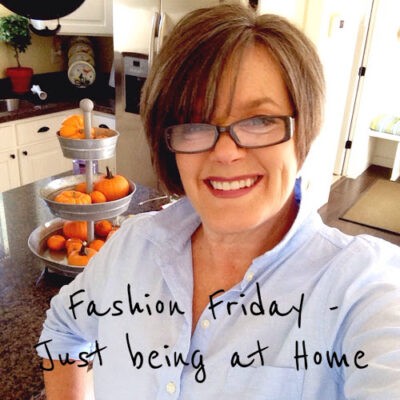Fashion Friday- Just Being At Home Casual