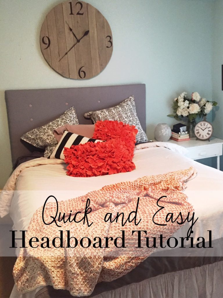 quick and easy headboard tutorial- 
