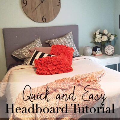 Quick Easy Headboard Tutorial