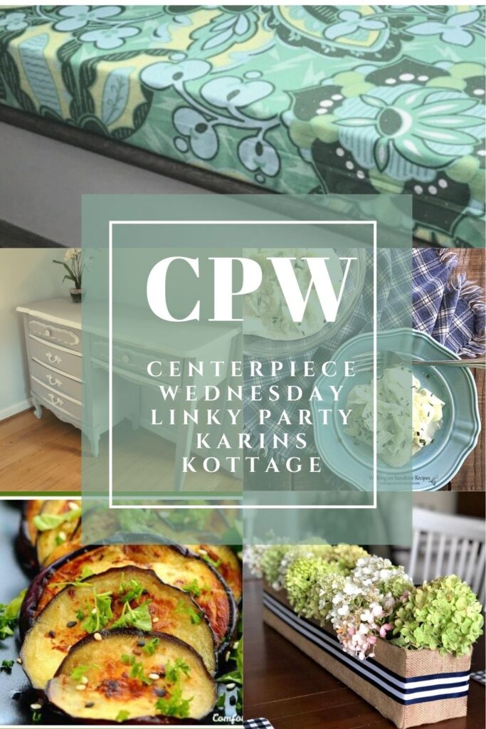 Happy Centerpiece Wednesday Linky Party easy to Sew a cushion slip cover, grilled Italian eggplant, German Cucumber salad, How to paint a French provincial desk, Simple DIY flower box centerpiece 