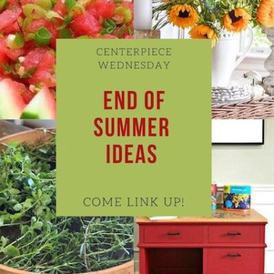End of Summer Ideas on Centerpiece Wednesday