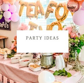 Party ideas
