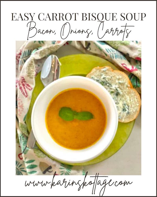 Easy carrot bisque soup- Karins Kottage