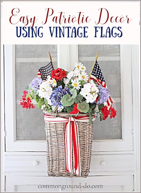 EAsy patriotic decor usning vintage flags- Karins Kottage linky party- Patriotic ideas