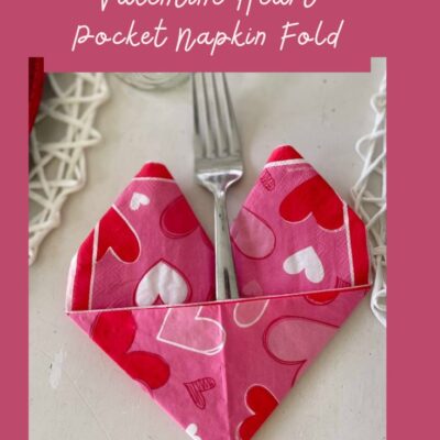 How To Fold Valentine Heart Pocket Napkins