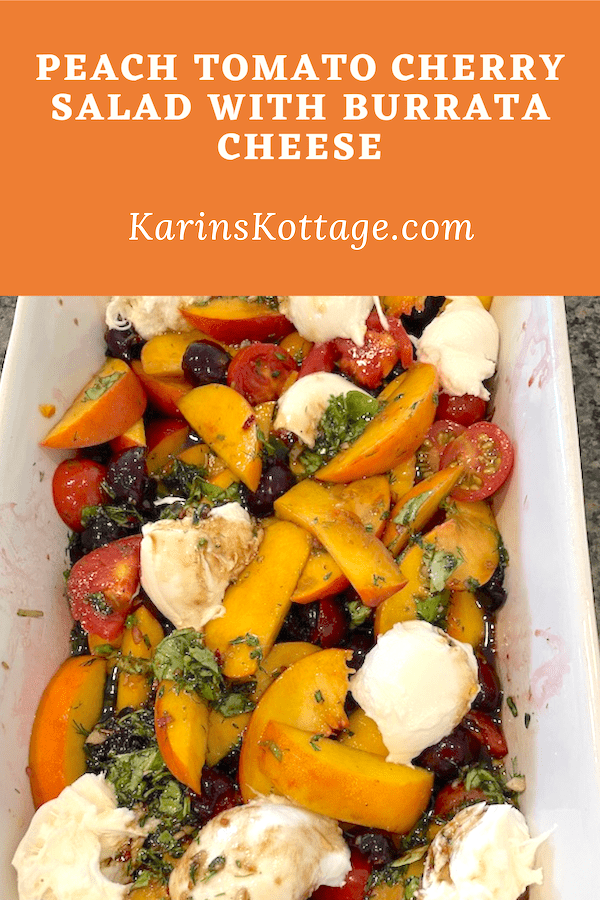 https://karinskottage.com/wp-content/uploads/2023/09/peach-tomato-cherry-salad-with-burrata-cheese.png