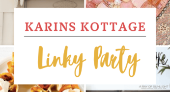 Karins Kottage Linky Party Spotlight: Creativity Unleashed!
