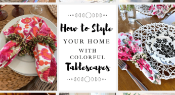 How to Style Your Home with Colorful Spring Tablescape Ideas